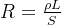 R=\frac{\rho L}{S}