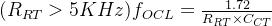 (R_{RT}>5KHz) f_{OCL}=\frac{1.72}{R_{RT}\times C_{CT}}
