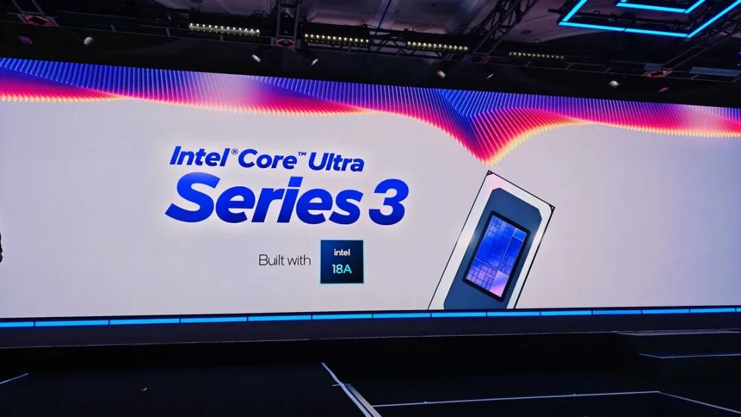 首發(fā)Intel 18A制程，英特爾酷睿Ultra 3系列正式發(fā)布